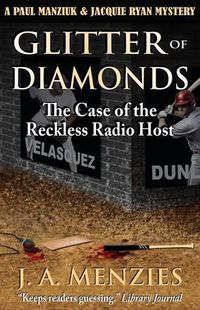 Cover image for Glitter of Diamonds: The Case of the Reckless Radio Host