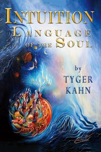 Cover image for Intuition: Language of the Soul: Book One