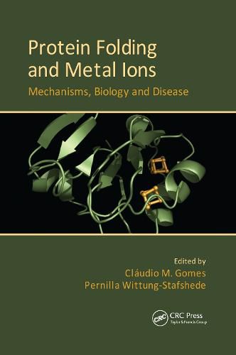 Cover image for Protein Folding and Metal Ions: Mechanisms, Biology and Disease