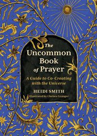 Cover image for The Uncommon Book of Prayer