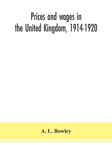 Prices and wages in the United Kingdom, 1914-1920