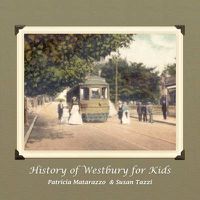 Cover image for History of Westbury for Kids