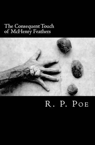 Cover image for The Consequent Touch of McHenry Feathers