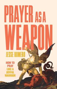 Cover image for Prayer as a Weapon