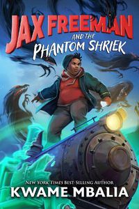 Cover image for Freedom Fire: Jax Freeman and the Phantom Shriek