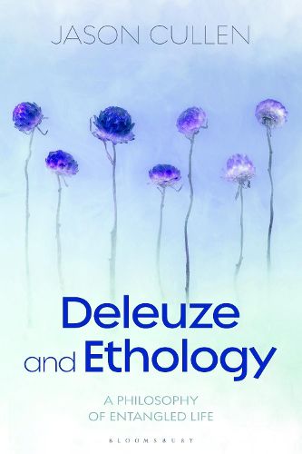 Cover image for Deleuze and Ethology: A Philosophy of Entangled Life