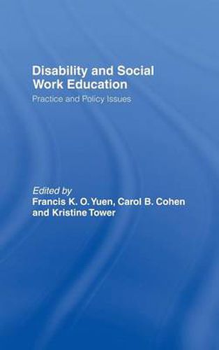 Cover image for Disability and Social Work Education: Practice and Policy Issues