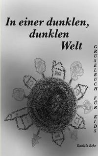 Cover image for In einer dunklen, dunklen Welt: Gespenster - Buch fur Kinder