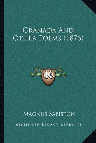 Cover image for Granada and Other Poems (1876)