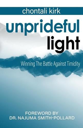 Cover image for Unprideful Light: Winning The Battle Against Timidity
