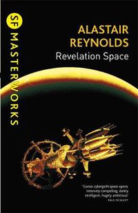 Cover image for Revelation Space: The breath-taking space opera masterpiece