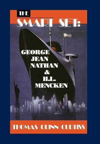 The Smart Set: George Jean Nathan and H. L. Mencken