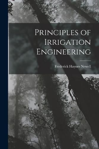 Cover image for Principles of Irrigation Engineering