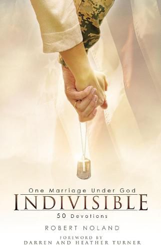 Cover image for Indivisible: One Marriage Under God