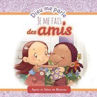 Cover image for Dieu me parle d'amitie: Faire de nouveaux amis