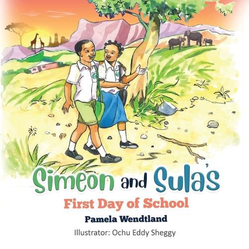 Cover image for Simeon and Sula's First Day of School