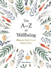 Cover image for The A-Z of Wellbeing