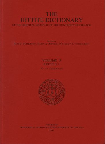 Cover image for Hittite Dictionary of the Oriental Institute of the University of Chicago Volume S, fascicle 1 (sa- to saptamenzu)