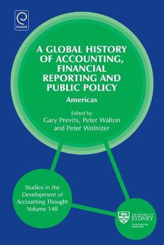 Cover image for Global History of Accounting, Financial Reporting and Public Policy: Americas