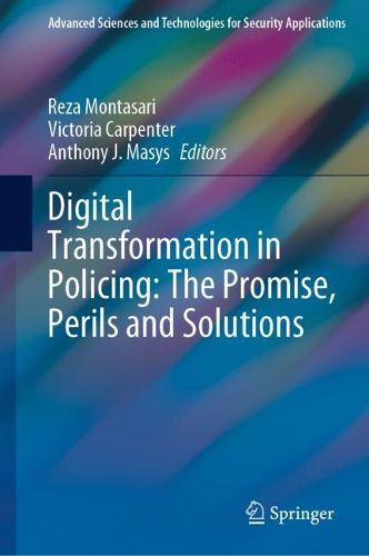 Cover image for Digital Transformation in Policing: The Promise, Perils and Solutions