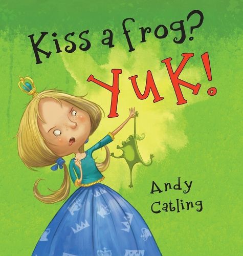 Cover image for Kiss a Frog? YUK!