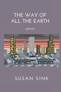 Cover image for The Way of All the Earth