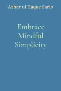 Cover image for Embrace Mindful Simplicity