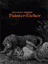 Cover image for The Early Modern Painter-Etcher