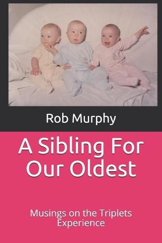 Cover image for A Sibling For Our Oldest: Musings on the Triplets Experience