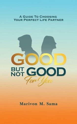 Cover image for Good, But Not Good For You