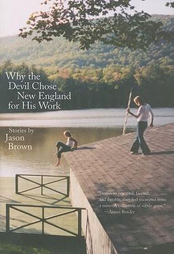 Why the Devil Chose New England for His Work: Stories