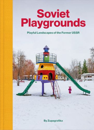 Cover image for Soviet Playgrounds