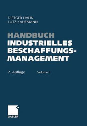 Cover image for Handbuch Industrielles Beschaffungsmanagement: Internationale Konzepte -- Innovative Instrumente -- Aktuelle Praxisbeispiele