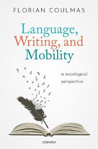 Cover image for Language, Writing, and Mobility: A Sociological Perspective