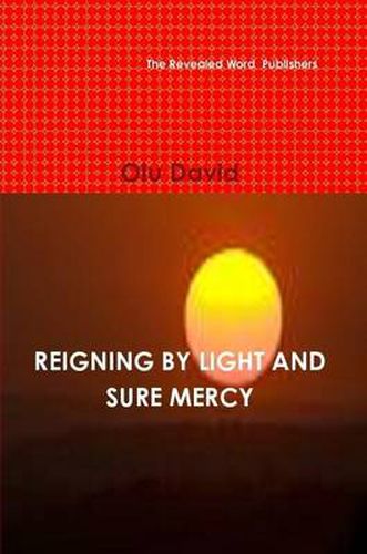 Cover image for Reigning by Light and Sure Mercy