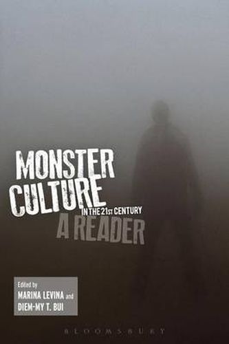 Cover image for Monster Culture in the 21st Century: A Reader
