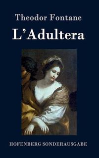 Cover image for L'Adultera: Novelle