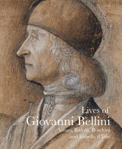 Lives of Giovanni Bellini: Vasari, Ridolfi and the d'Este correspondence