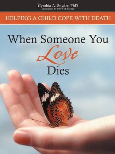 Cover image for When Someone You Love Dies: Helping a Child Cope With Death