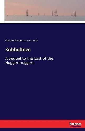 Cover image for Kobboltozo: A Sequel to the Last of the Huggermuggers
