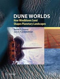 Cover image for Dune Worlds: How Windblown Sand Shapes Planetary Landscapes