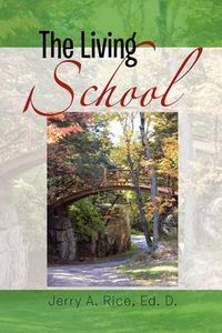 Cover image for The Living School: A Guide for School Leaders