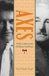 Cover image for Axes: Willa Cather and William Faulkner