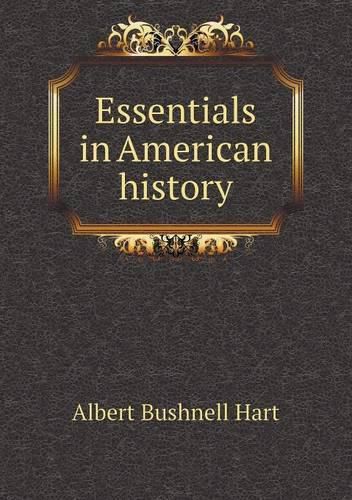 Essentials in American history