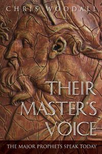 Cover image for Their Master's Voice: The Major Prophets Speak Today