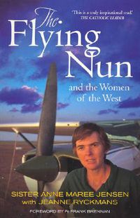 Cover image for The Flying Nun: And the Women of the West
