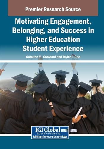 Cover image for Motivating Engagement, Belonging, and Success in Higher Education Student Experience
