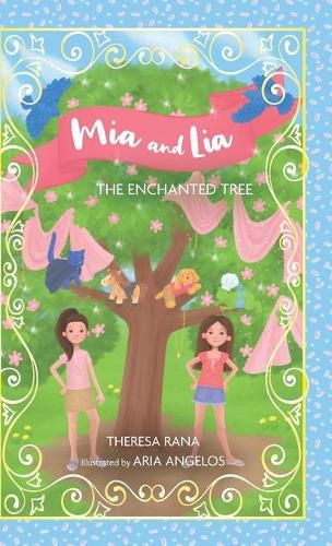 Cover image for Mia and Lia The Enchanted Tree