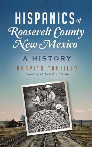 Cover image for Hispanics of Roosevelt County, New Mexico: A History