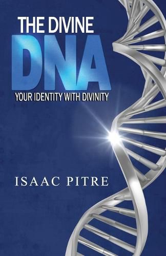 Cover image for The Divine DNA: Your Identity With Divinity